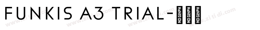 Funkis A3 TRIAL字体转换